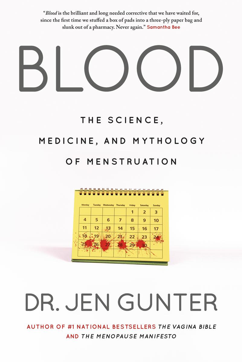 Blood: The science, medicine, and mythology of menstruation