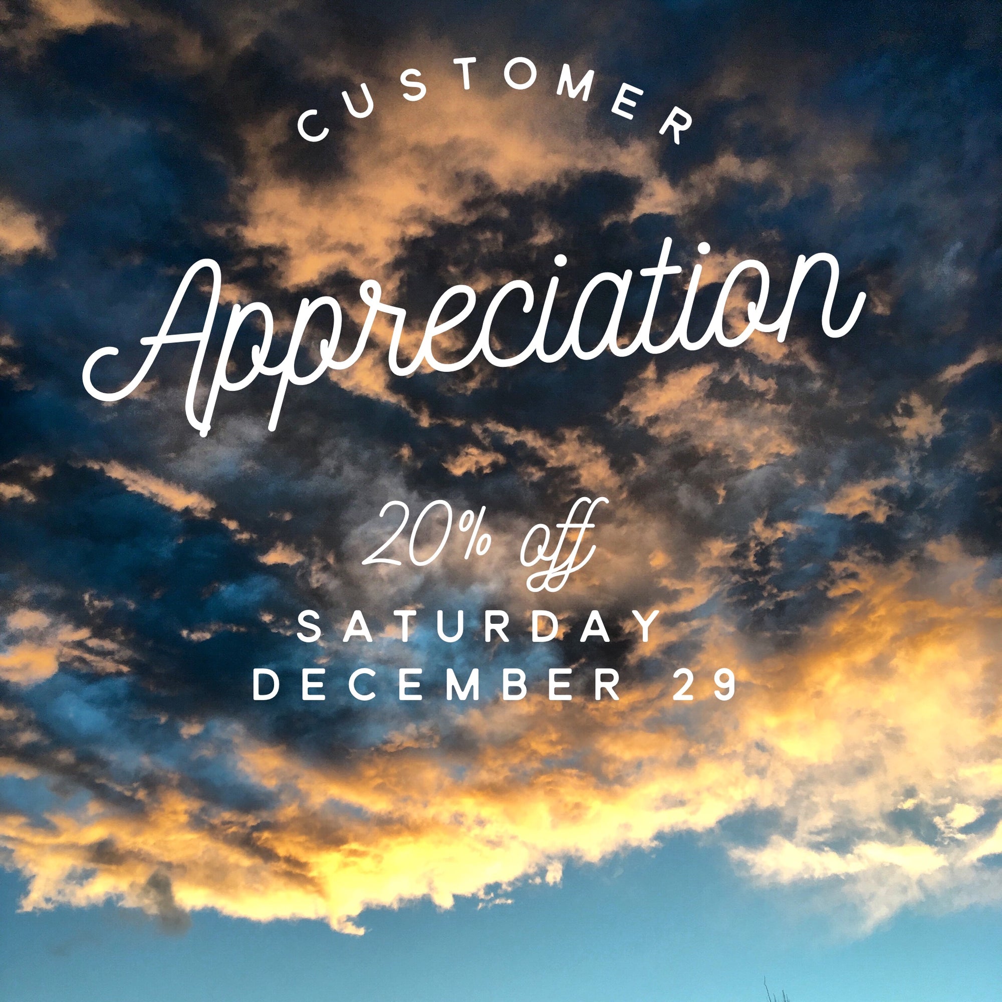 Transition Celebration + 20% off Customer Appreciation | December 29, 10am to 6pm