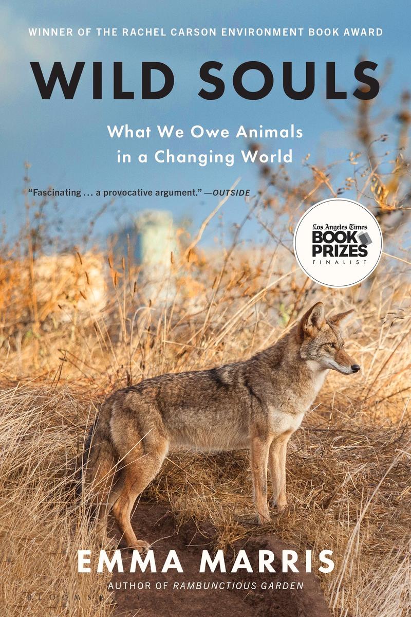 Wild Souls:  What We Owe Animals in a Changing World