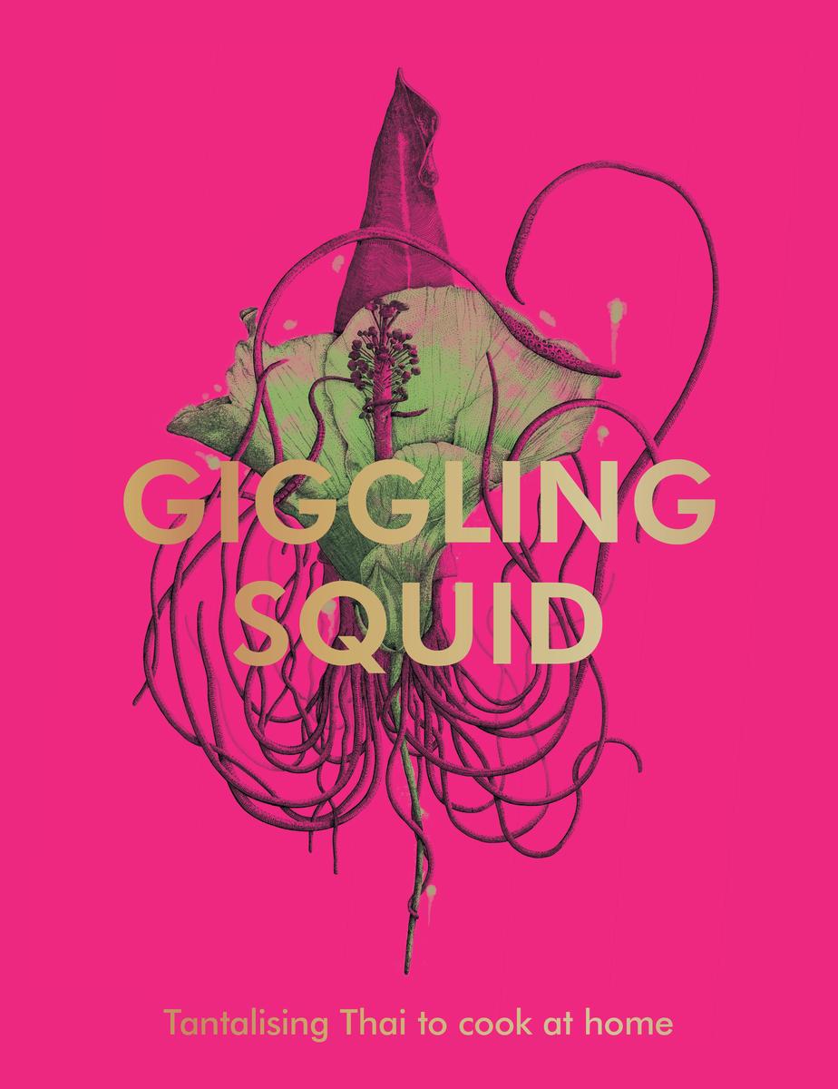 The Giggling Squid Cookbook