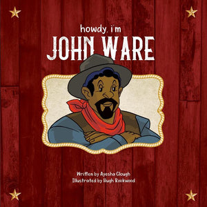 Howdy, I'm John Ware
