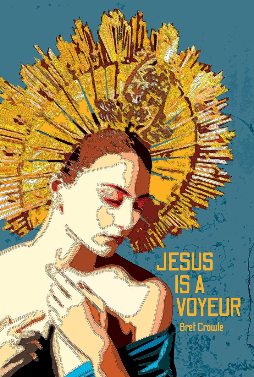 Jesus is a Voyeur