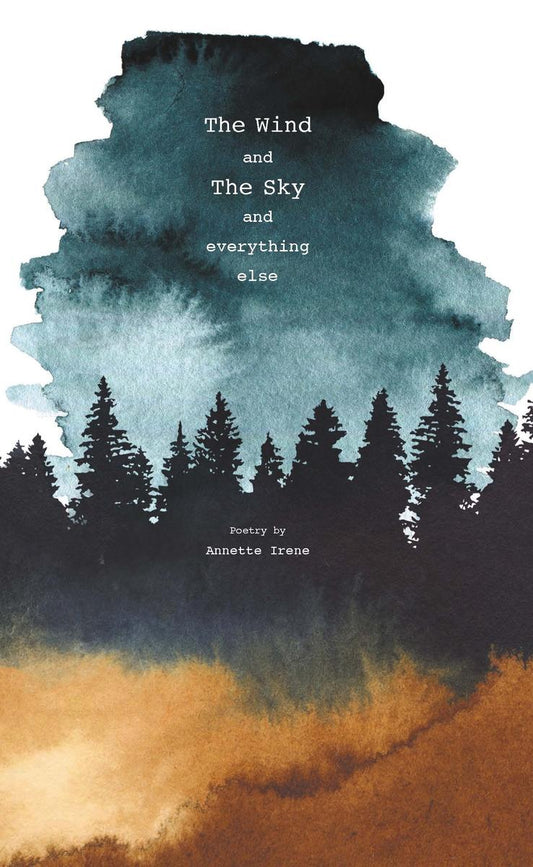 The Wind and The Sky and everything else