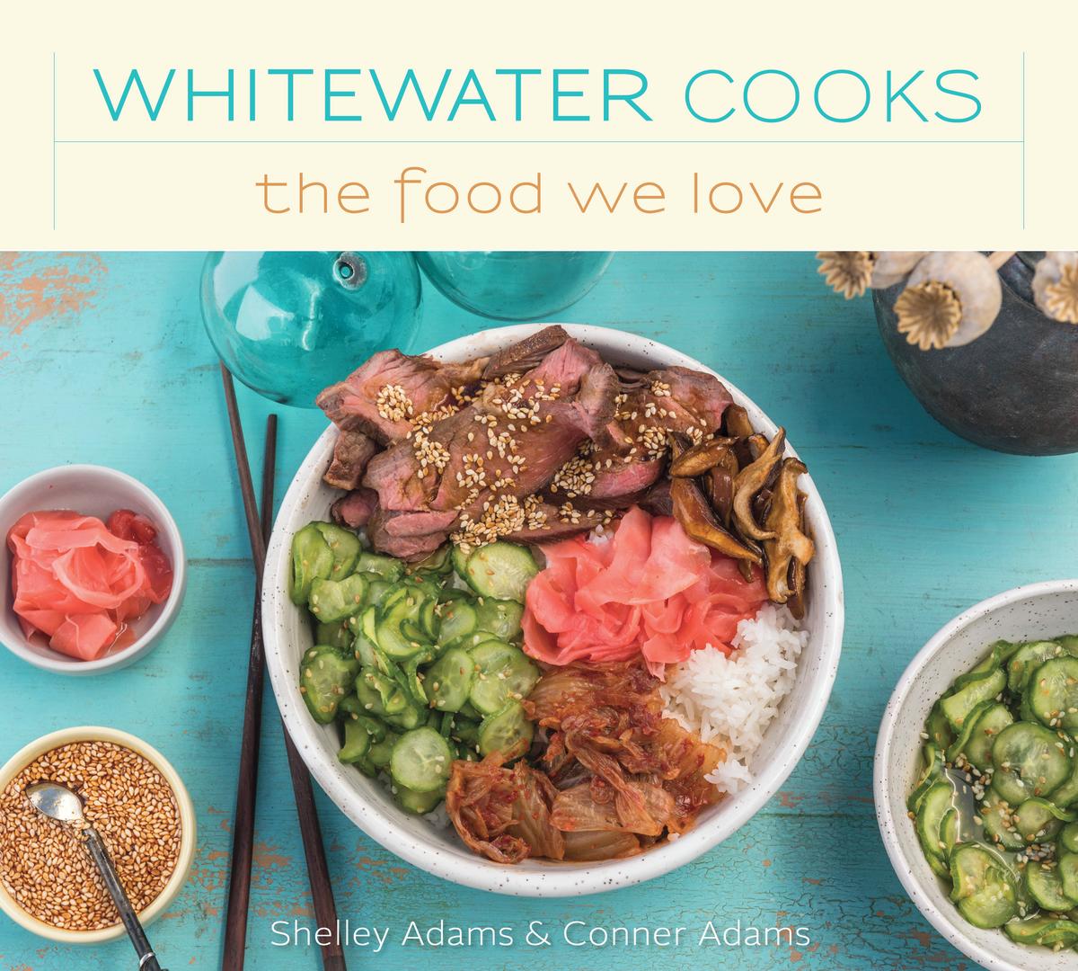 Whitewater Cooks the Food We Love