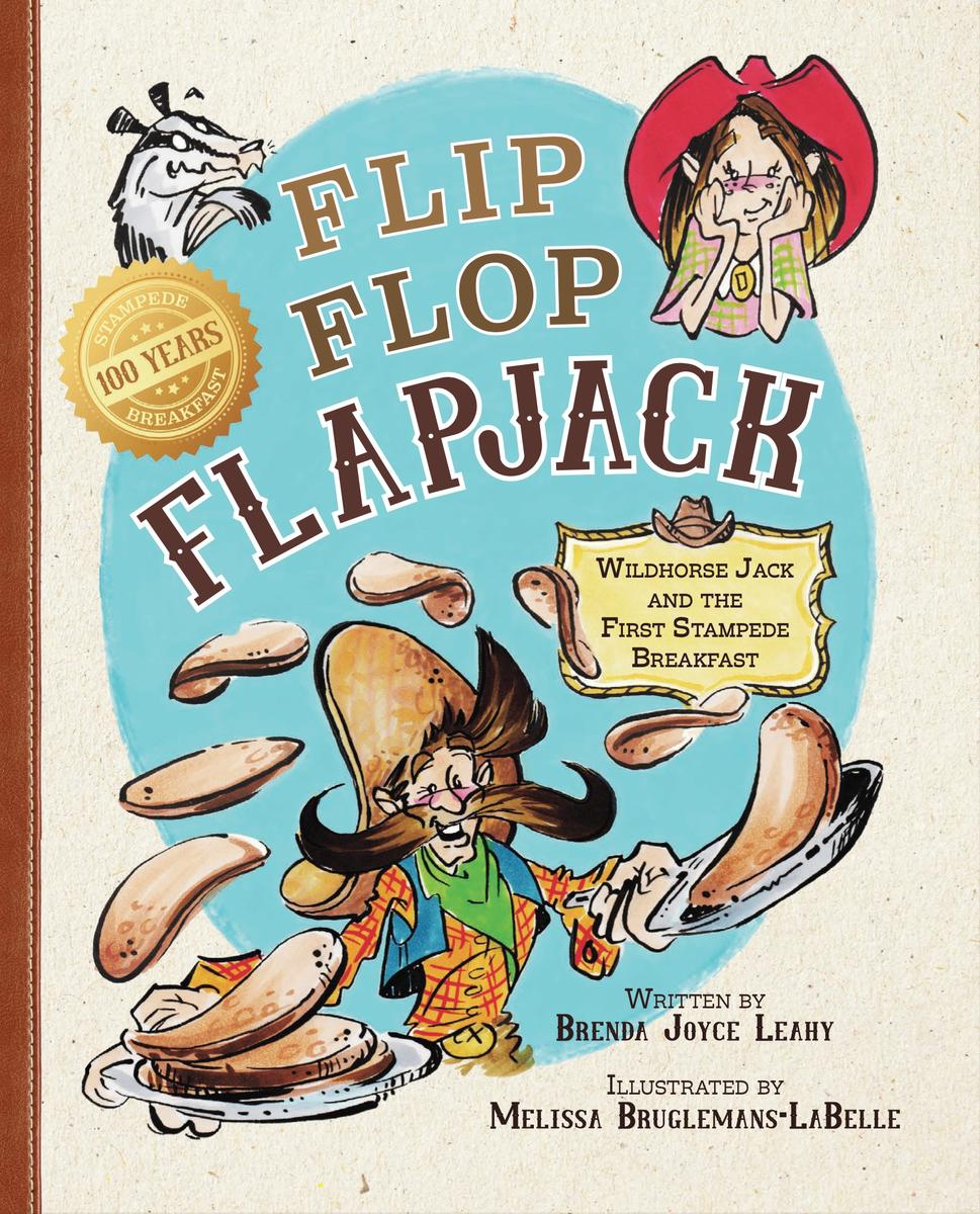 Flip Flop Flapjack: Wildhorse Jack and the First Stampede Breakfast