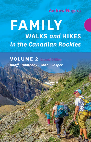 Family Walks and Hikes in the Canadian Rockies Vol. 2 Second Edition