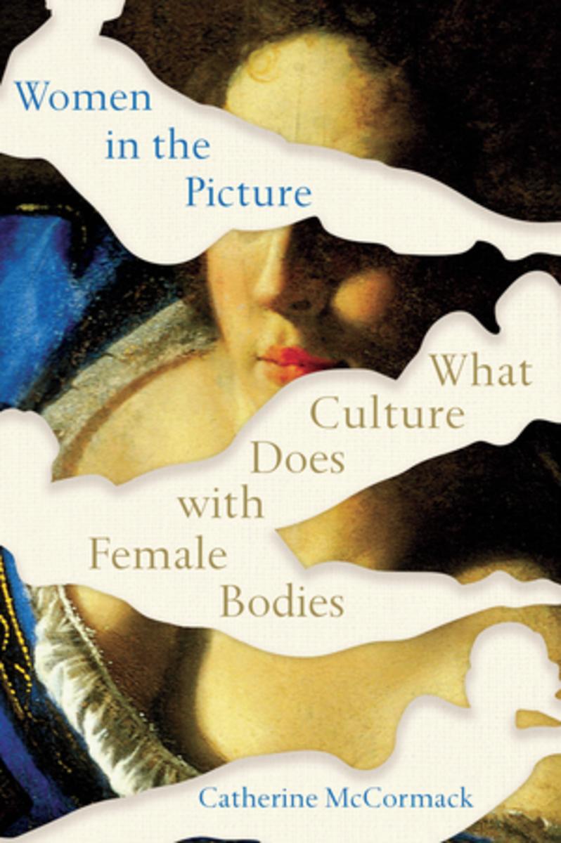 Women in the Picture: What Culture Does with Female Bodies