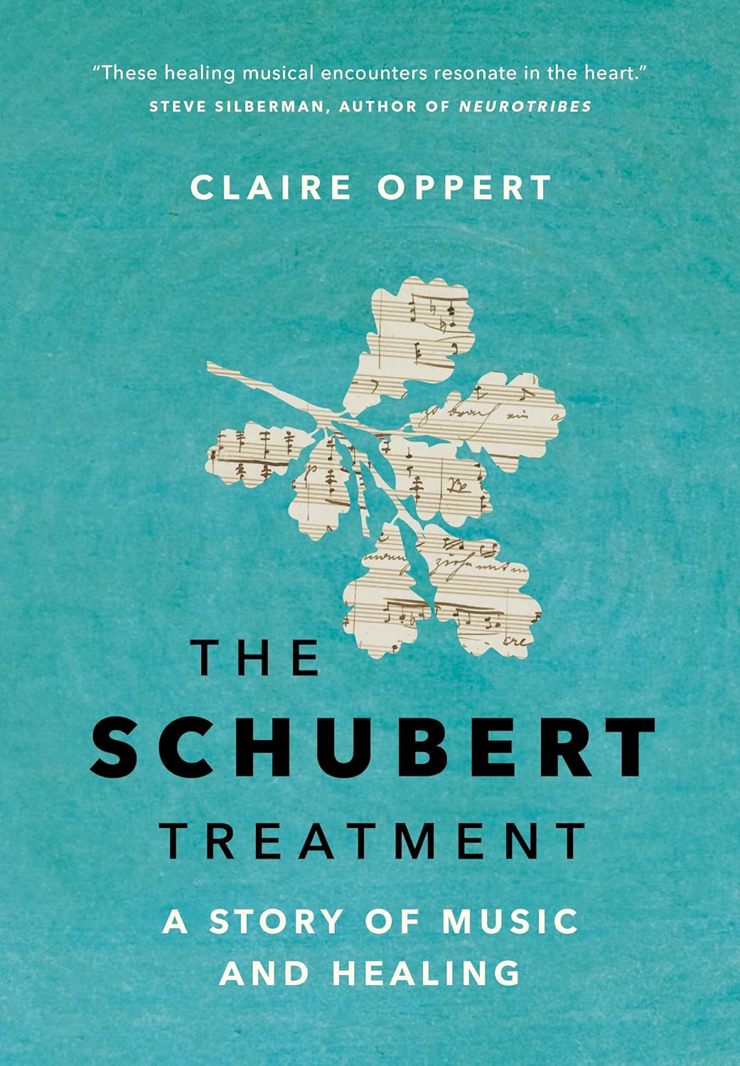 The Schubert Treatment: A Story of Music and Healing