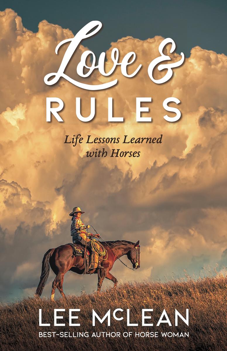 Love & Rules: Life Lessons Learned with Horses