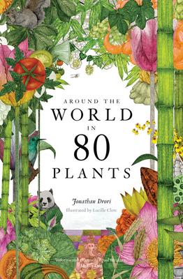 ON SALE 40% Around the World in 80 Plants