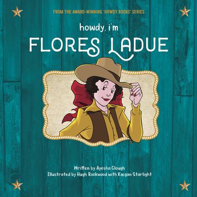 Howdy, I'm Flores LaDue