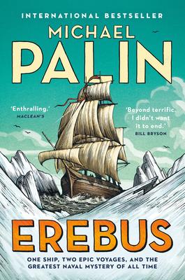 Erebus: One Ship, Two Epic Voyages
