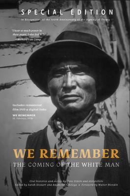 We Remember the Coming of the White Man