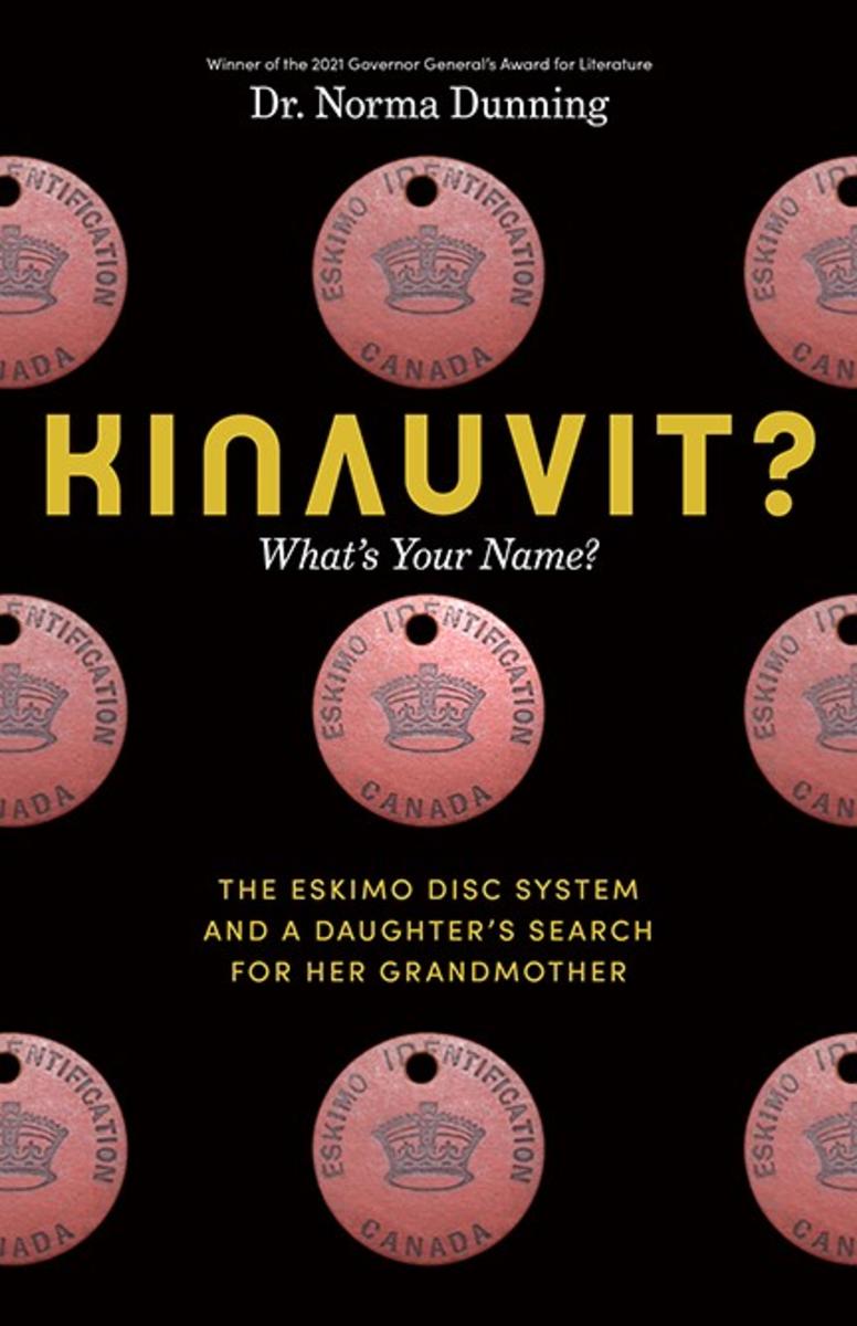 Kinauvit? What's Your Name? The Eskimo Disc System and a Daughter's Search for her Grandmother