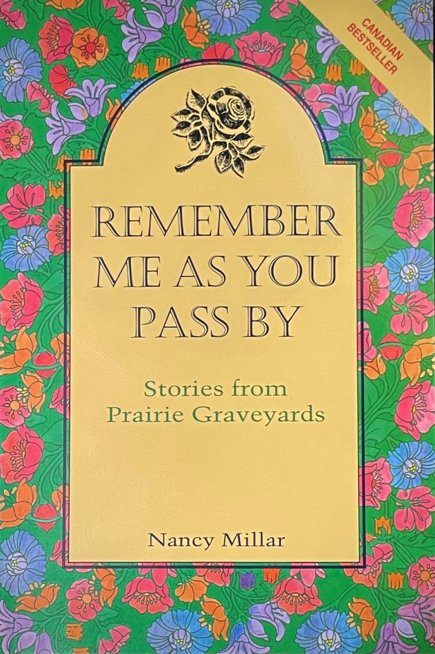 Remember Me As You Pass By: Stories from Prairie Graveyards