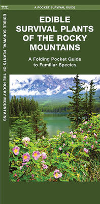 Pocket Guide Edible Survival Plants of the Rocky Mountains