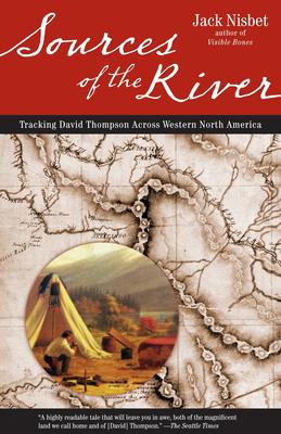 Sources of the River - Tracking David Thompson