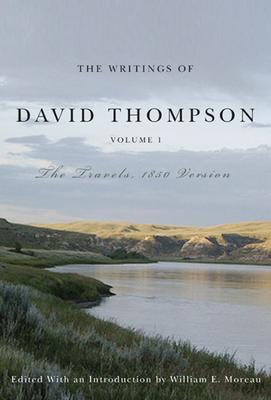 Writings of David Thompson Volume , The