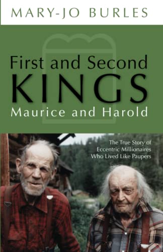 First and Second Kings: The True Story of Eccentric Millionaires Who Lived Like Paupers