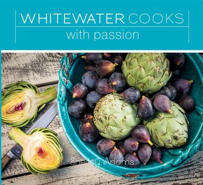 Whitewater Cooks with Passion